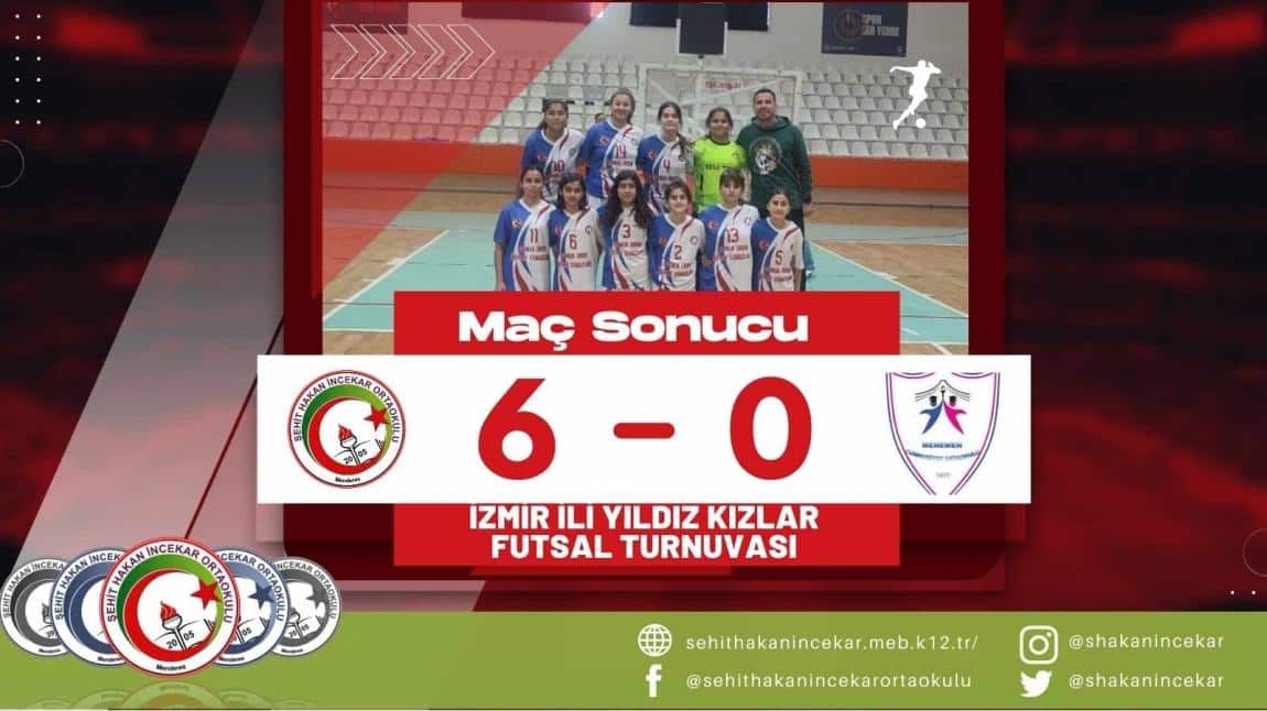 Şehit Hakan İncekar Ortaokulu Yıldız Kızlar Futsal Turnuvasına Muhteşem Başlangıç Yaptı!